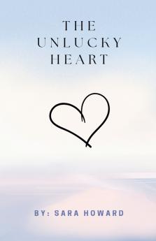 The Unlucky Heart