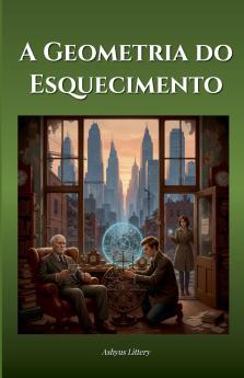 A Geometria do Esquecimento