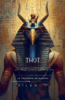 THOT  El Legado Eterno de Thot