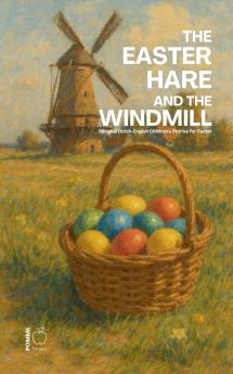 The Easter Hare and the Windmill