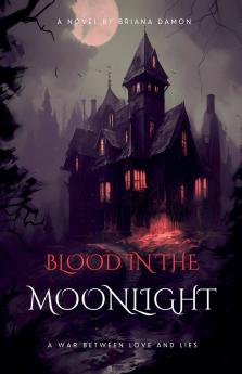Blood in the moonlight