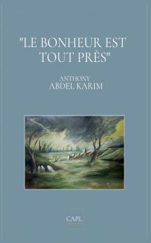 Le bonheur est tout près