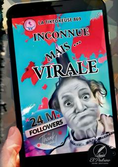 Inconnue mais...virale