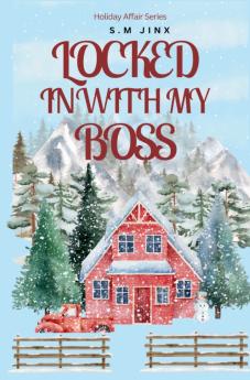 Locked In With My Boss