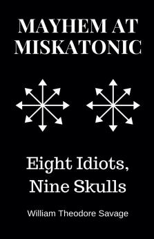 Mayhem at Miskatonic