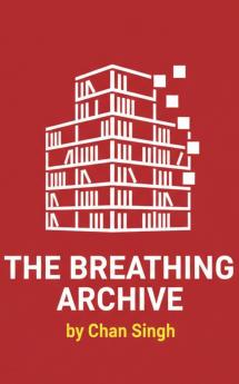 The Breathing Archive