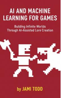 Ai and Machine Learning For Games