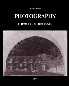 Photography - Formulas and Processes
