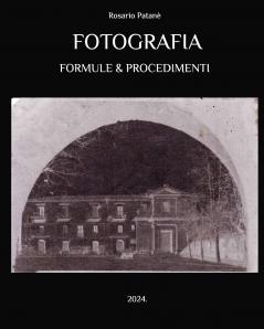 Fotografia - Formule e Procedimenti
