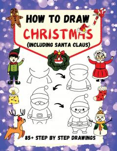 How to Draw Christmas (including Santa Claus)