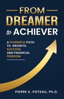 From Dreamer to Achiever