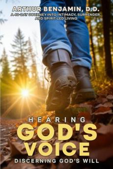 HEARING GOD's VOICE DISCERNING GOD'S WILL