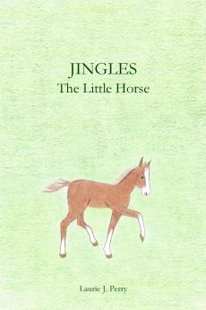 Jingles The Little Horse