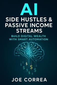 AI Side Hustles & Passive Income Streams