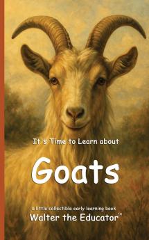 It's Time to Learn about Goats