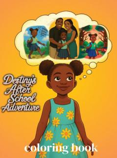 Destiny's After School Adventure Coloring Book