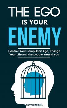 The ego is your enemy