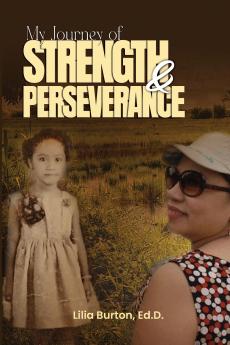 My Journey of Strength and Perseverance