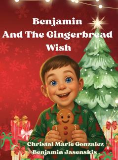 Benjamin and the Gingerbread Wish