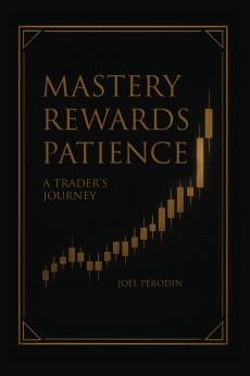 Mastery Rewards Patience