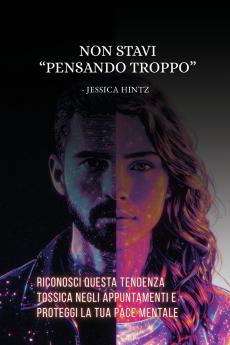 Non stavi pensando troppo