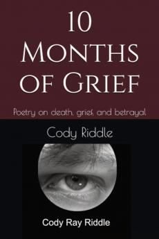 10 Months of Grief