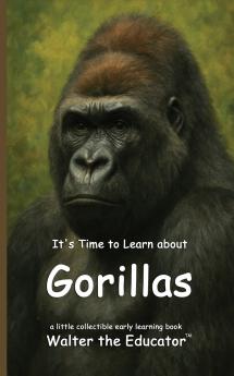 It's Time to Learn about Gorillas