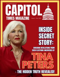 Capitol Times Magazine Issue 4 - TINA PETERS