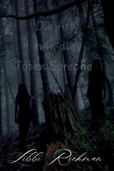 Die Art wie die Toten Spechen