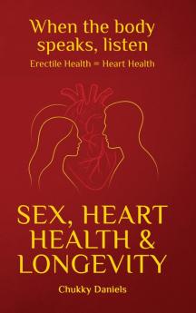 Sex Heart Health and Longevity