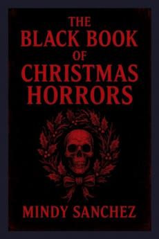 The Black Book Of Christmas Horrors
