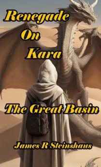 Renegade on Kara The Great Basin