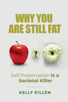 Why You Are Still Fat