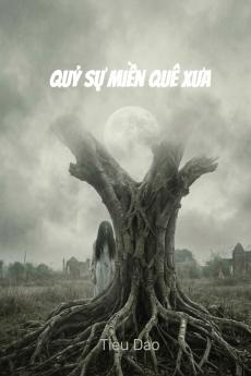 Quỷ Sự Miền Quê Xưa