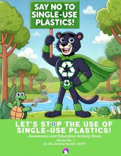 Let's Stop The Use of Single-Use Plastics