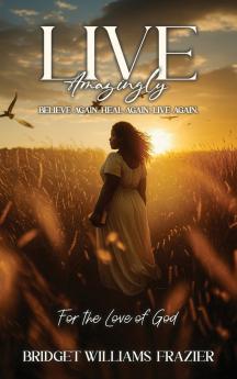 Live Amazingly