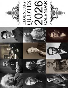 Legendary Quotes 2026 Calendar
