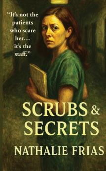 Scrubs & Secrets