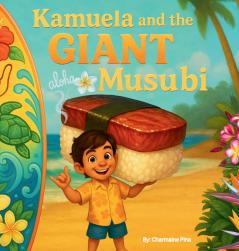 Kamuela and the Giant Musubi
