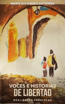 Voces e historias de libertad