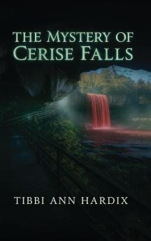 The Mystery of Cerise Falls