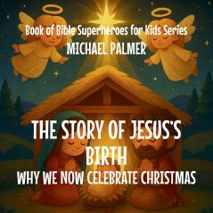 The Story Of Jesus's Birth
