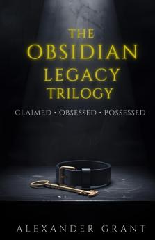 The Obsidian Legacy Trilogy