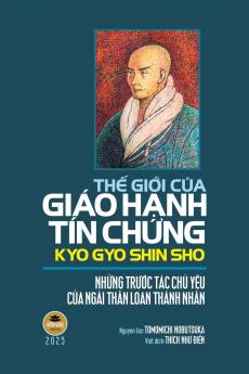 Thế giới của Giáo Hạnh Tín Chứng Kyo Gyo Shin Sho