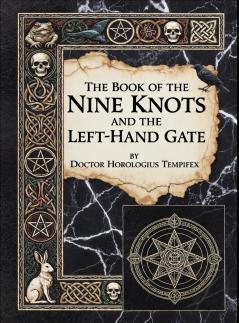 The Book of the Nine Knots & the Left-Hand Gate