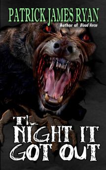 The Night It Got Out