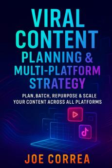 Viral Content Planning & Multi-Platform Strategy
