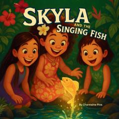 Skyla and the Singing Fish