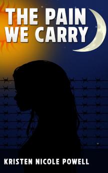 THE PAIN WE CARRY