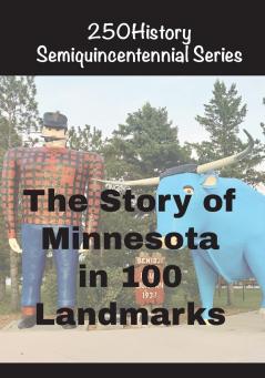 The Story of Minnesota In 100 Buildings